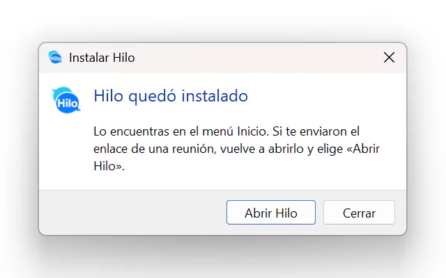 Captura del instalador de Hilo al terminar: «Hilo quedó instalado», con los botones «Abrir Hilo» y «Cerrar».